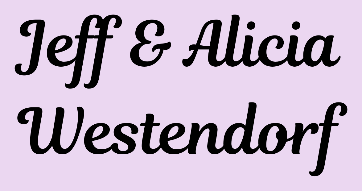 Jeff & Alicia Westendorf